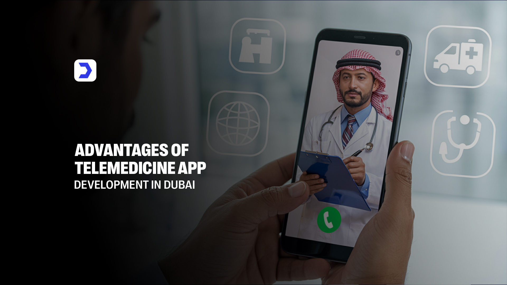 Advantages of Telemedicine App Development in Dubai