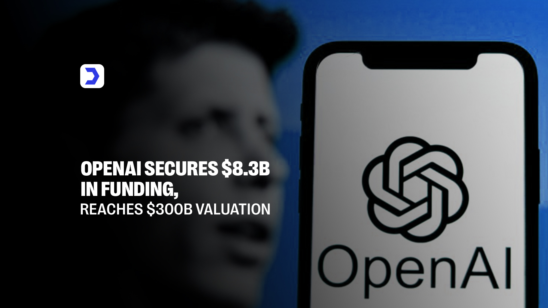 OpenAI Secures $8.3B in Funding, Reaches $300B Valuation
