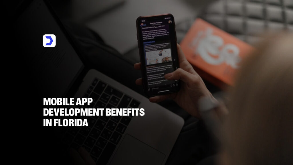 Mobile App Development Benefits Florida