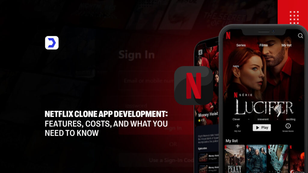 Netflix Clone App Development: Features, Costs