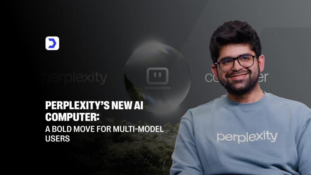 Perplexity AI computer interface supporting multiple AI models for advanced users