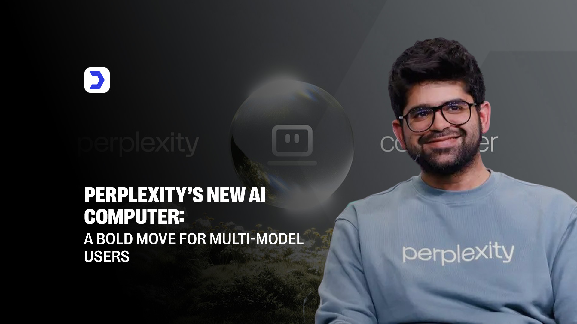 Perplexity’s New AI Computer A Bold Move for Multi-Model Users