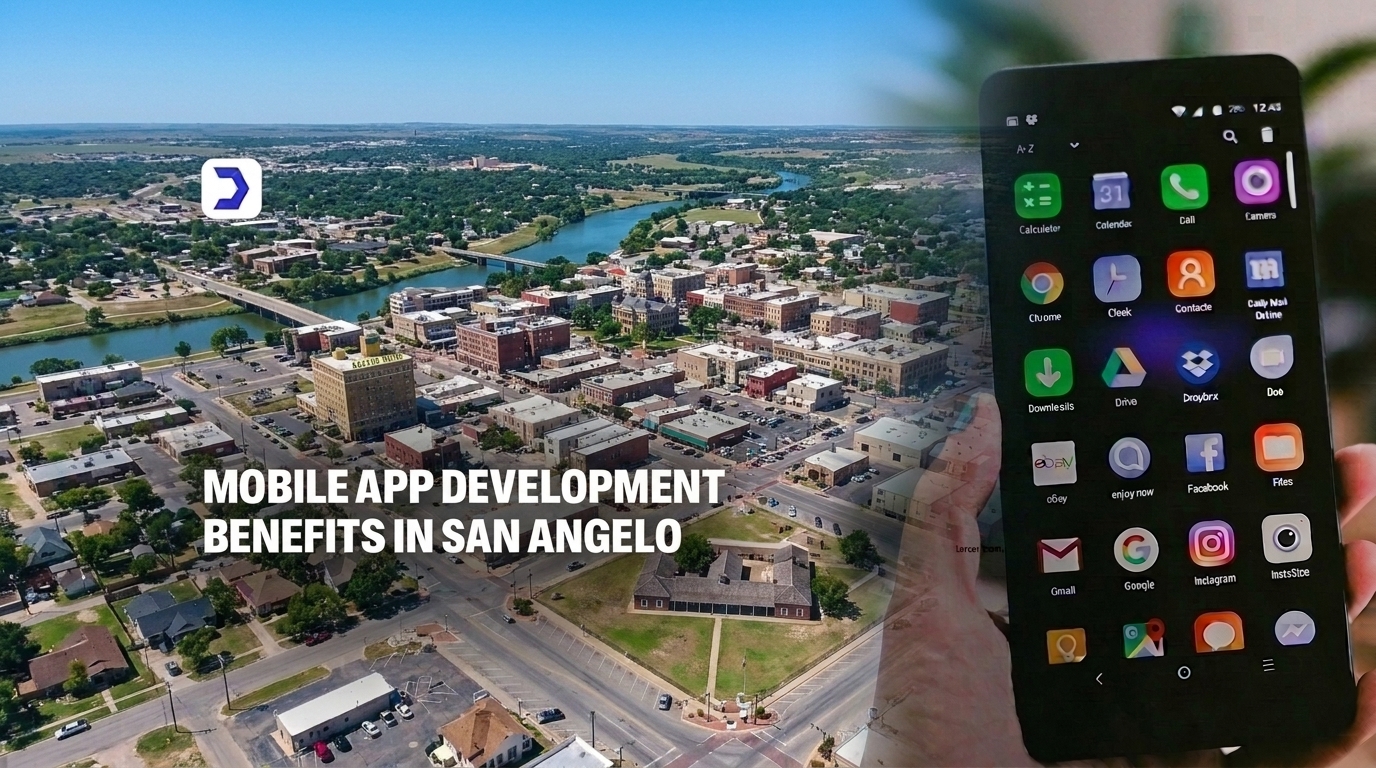 Mobile App Development Benefits in San Angelo