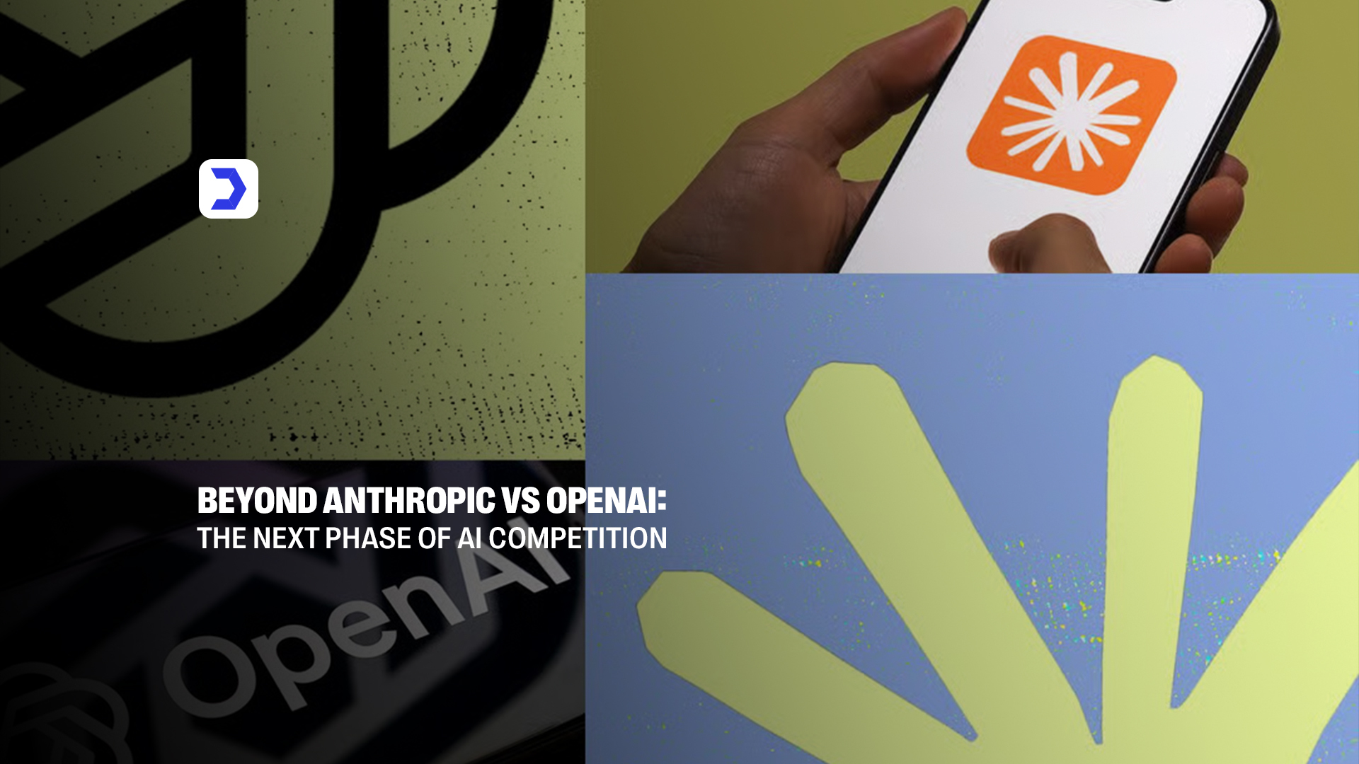Beyond Anthropic vs OpenAI: The Next Phase of AI Competition
