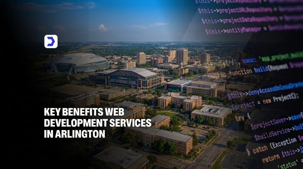 Key Benefits Web Development Services in Arlington