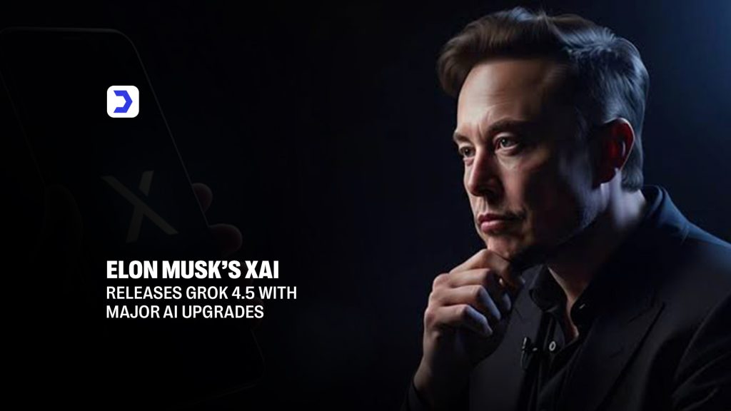 Elon Musk’s xAI Releases Grok 4.5 With Major AI Upgrades