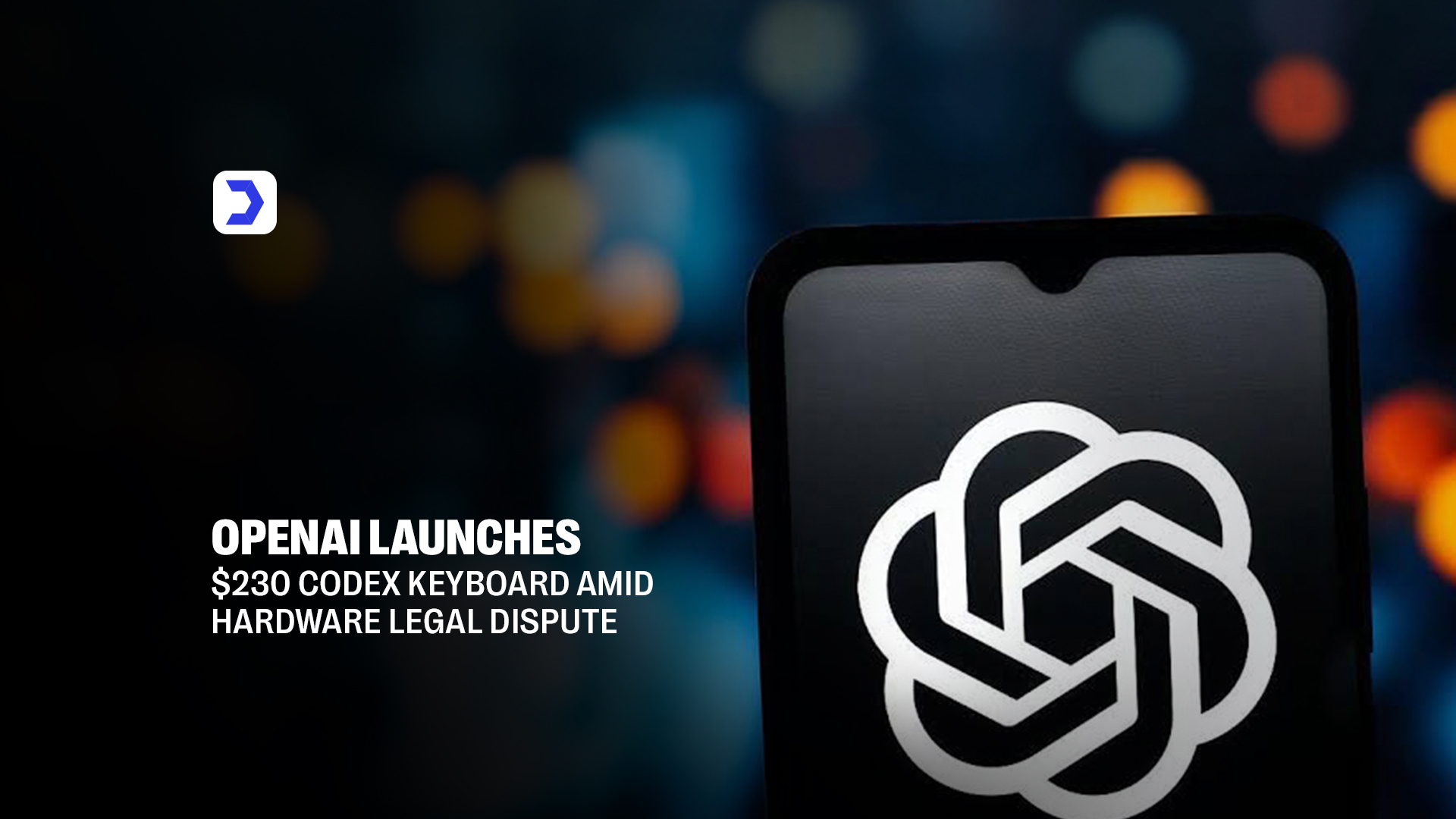 OpenAI Launches $230 Codex Keyboard Amid Hardware Legal Dispute