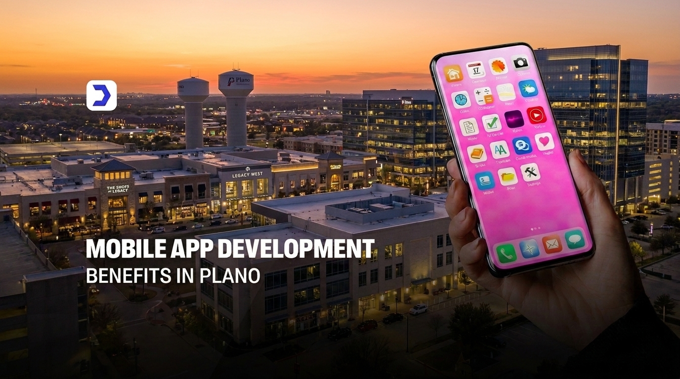 Mobile App Development Benefits in Plano