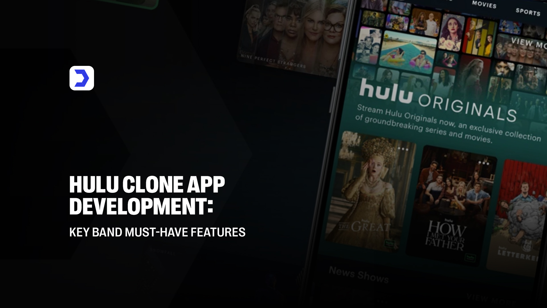 Hulu Clone App Development: Key Benefits and Must-Have Features