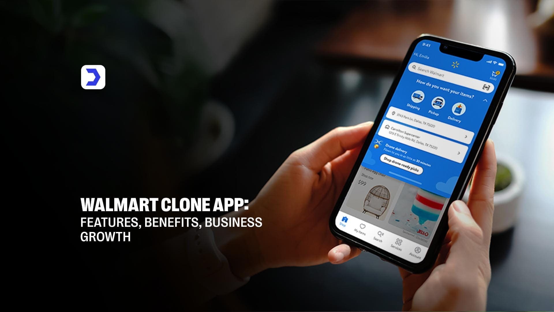 Walmart Clone App: Features, Benefits, Business Growth
