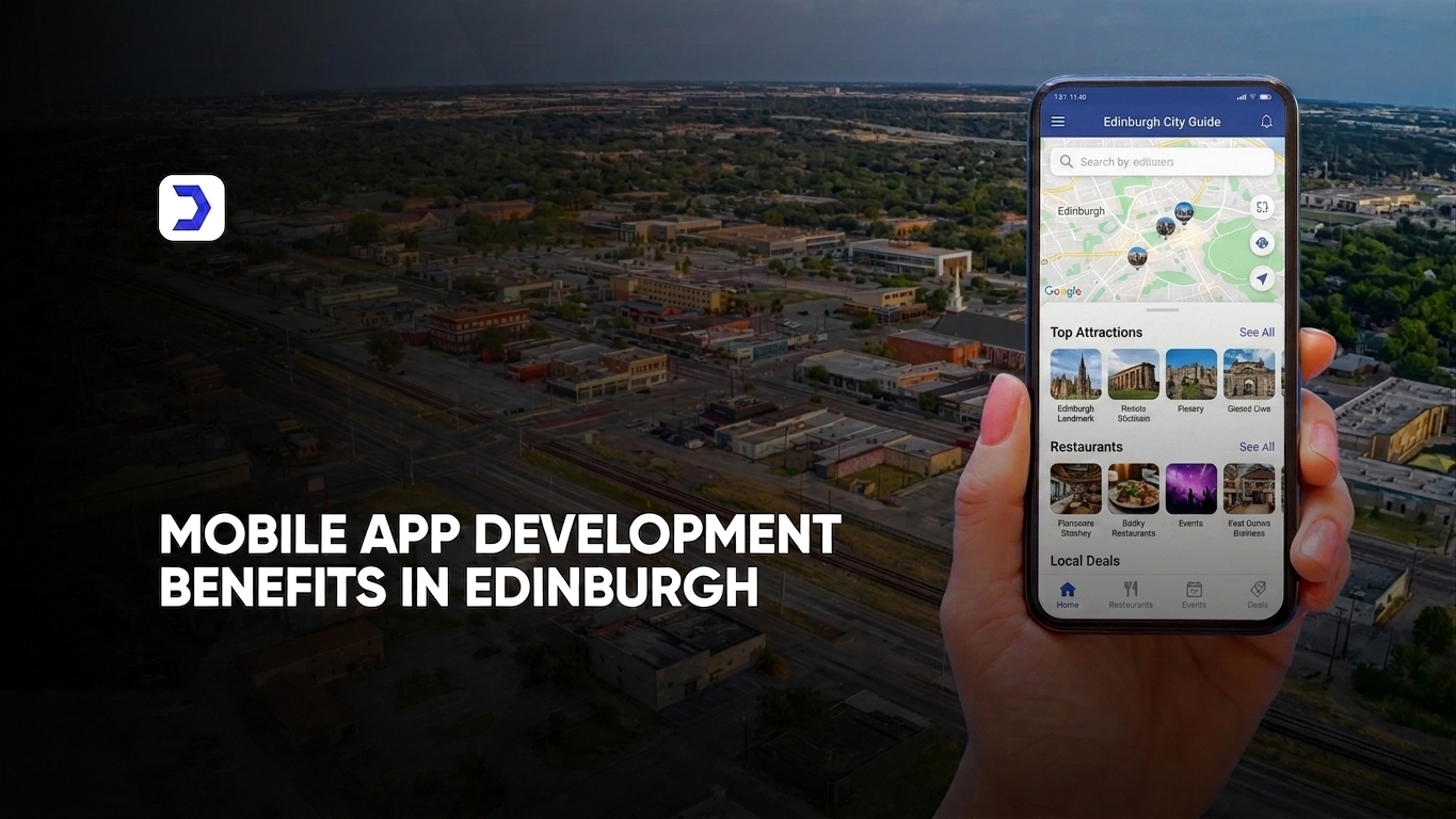 Mobile App Development Benefits in Edinburgh