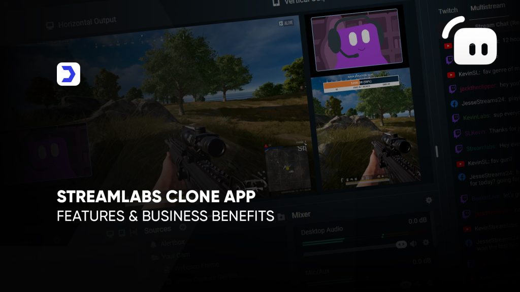 Streamlabs Clone App: Features and Business Benefits