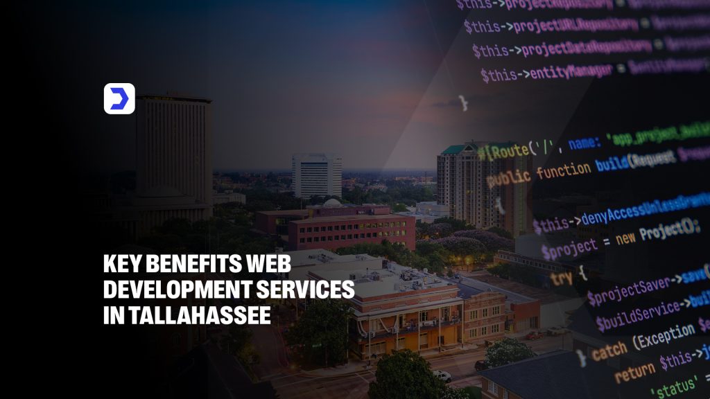 Key Benefits Web Development Services in Tallahassee